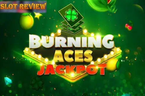 Burning Aces Jackpot slot